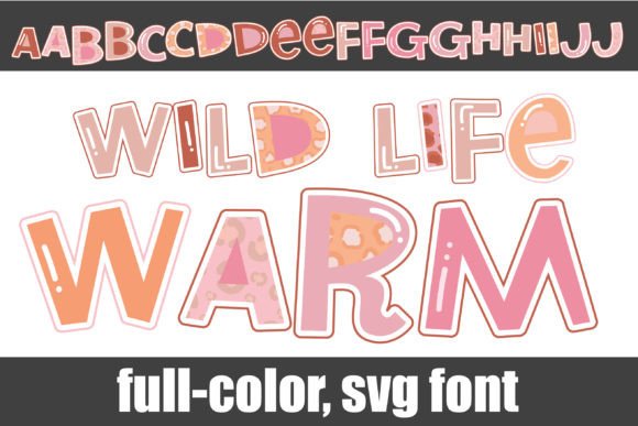 Wild Life Warm: A Color Font for Editorial Design